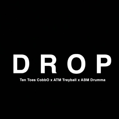 Drop (feat. ATM Treyball & ABM Drum) - Single
