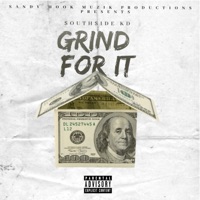 Grind For It - Single - Southside Kb