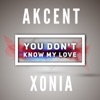 You don't know my love (feat. Xonia) - Single