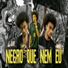 Negro Que Nem Eu - Single