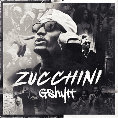 Zucchini (feat. WEY & Nagalli) - Single