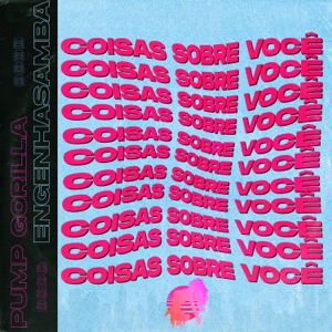 Coisas Sobre Você (feat. Engenhasamba)