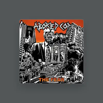 Listen to Aborted Cop, watch music videos, read bio, see tour dates & more!