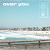 Over You (feat. Drew Tyler) - Single