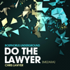 Do the Lawyer (Mezara) - Chris Lawyer