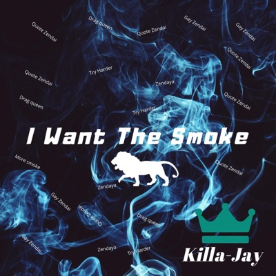 I Want the Smoke - Single