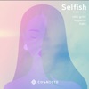 Selfish (feat. Jason Lee) - Single