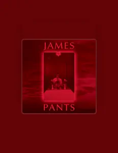 James Pantsを聴いたり、ミュージックビデオを鑑賞したり、経歴やツアー日程などを確認したりしましょう！