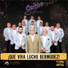 ¡Que Viva Lucho Bermúdez! - Single