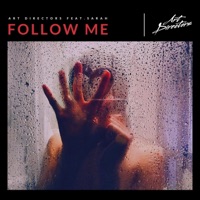 Follow Me (feat. Sarah) - Single - Art Directors