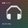 8D Audio & 8D Tunes - My Own Way