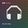 My Own Way by 8D Audio iTunes Track 1