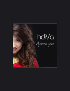 Hör dir Indiva an, schau dir Musikvideos an, lies die Biografie, finde Tourdaten und mehr!