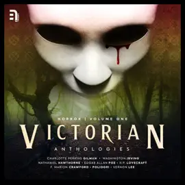 Victorian Anthologies: Horror – Volume 1: A collection of classic tales of dread