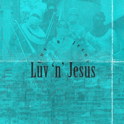 Luv 'n' Jesus - Single
