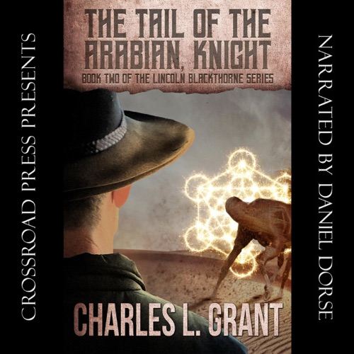 The Tail of the Arabian, Knight: Lincoln Blackthorne, Book 2 (Unabridged) cover
