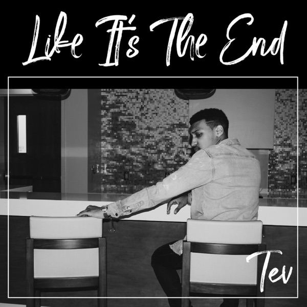 Like It's the End