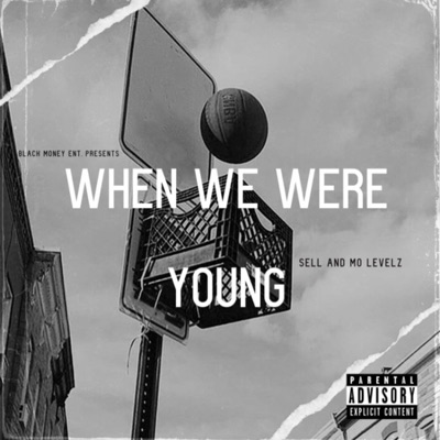 When We Were Young(And Mo Levels) - Single