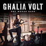 Ghalia Volt - Just One More Time (feat. Monster Mike Welch)