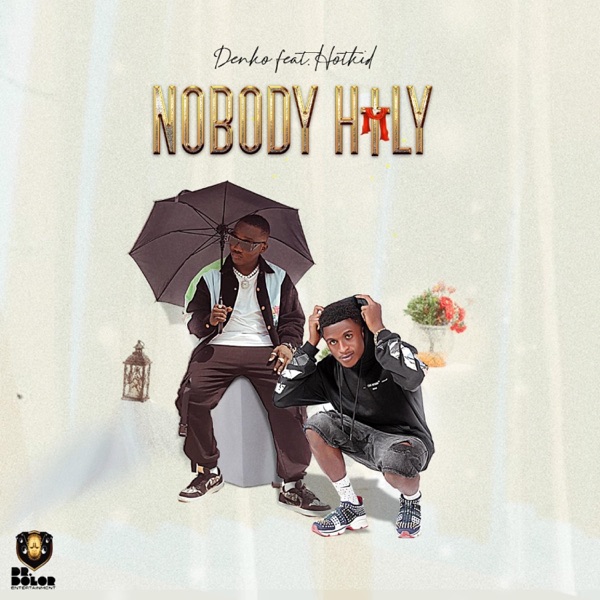 Nobody holy (feat. Hotkid)