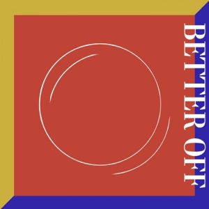 Better Off - Single