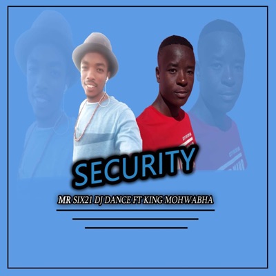 Security (feat. King Mohwabha) - Single