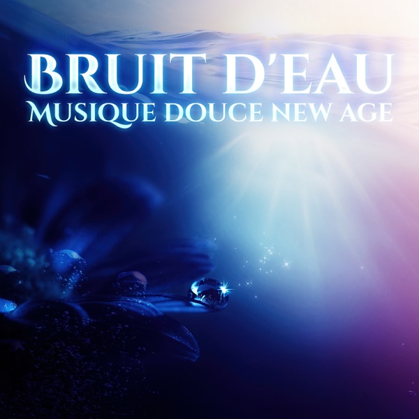 Bruit d'eau - Musique douce new age pour la méditation, détente et yoga relaxation, spa de luxe, vagues de la mer, pluie tombant, rivière et chute d'eau