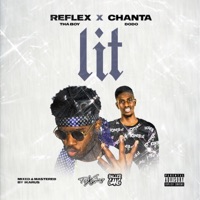 LIT (feat. Chanta) - Single - ReFlex Tha Boy