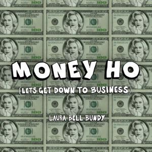Money Ho (Let’s Get Down to Business) - Single