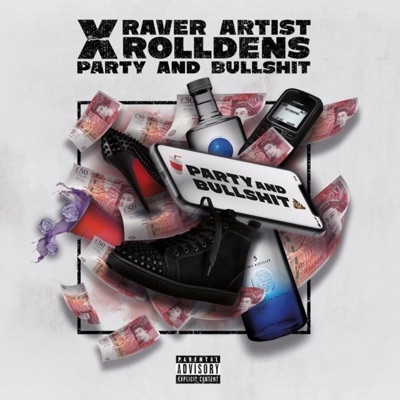 Party and Bullshit (feat. Rolldens) - Single