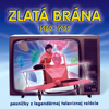 Zlatá brána 1980 - 1985 - Zlatá brána