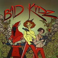 Bad Kidz Ep - Kid Kay & Kid-X