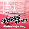 Aloha Heja Hey (Andrew Spencer VIP Mix) - Single