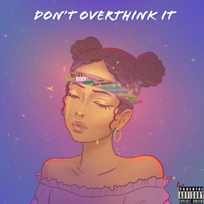 Don't OvErThInk It - Single