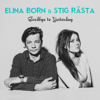 Goodbye To Yesterday - Elina Born