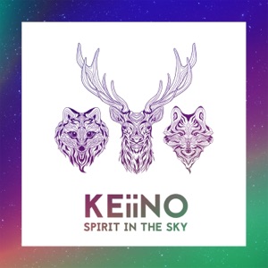 Keiino - Spirit in the Sky - 排舞 音樂