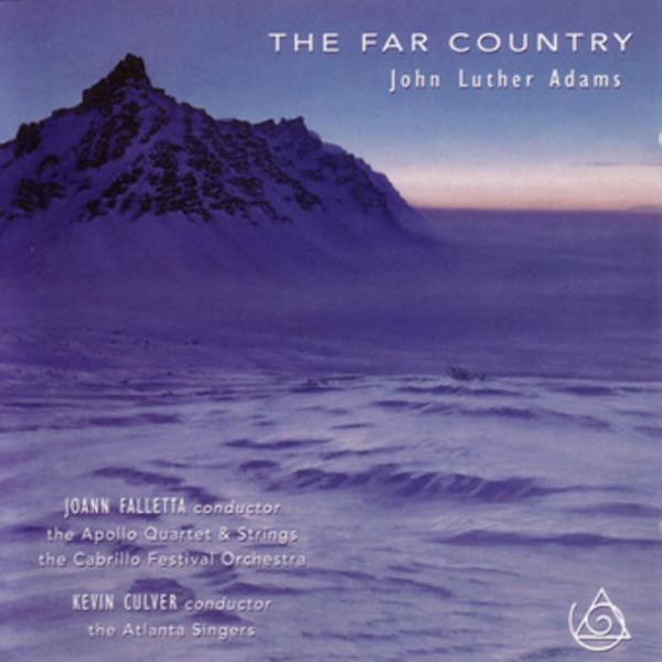 John Luther Adams: The Far Country