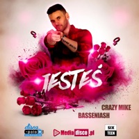 Jesteś - Single - Crazy Mike
