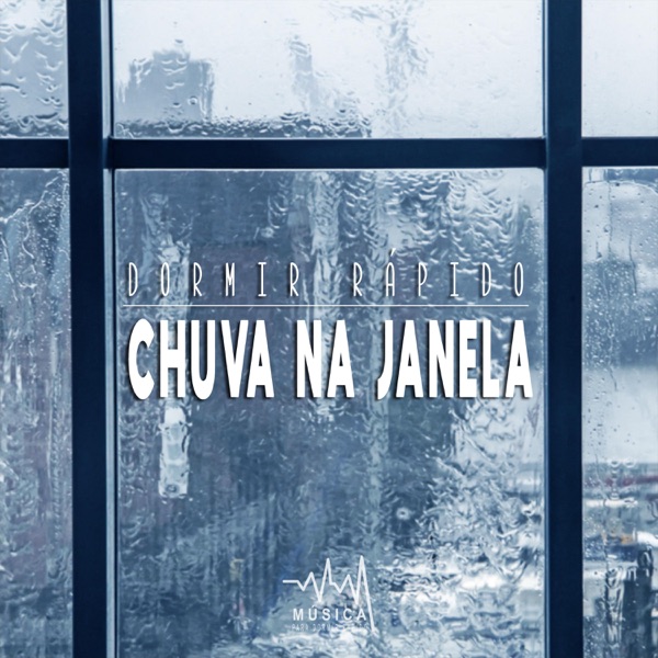 Dormir Rápido: Chuva Na Janela