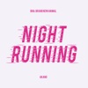 NIGHT RUNNING (From 