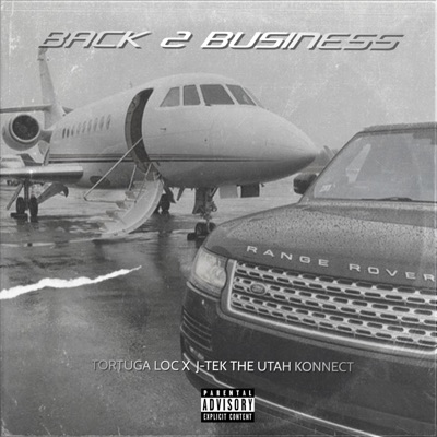 BACK 2 BUSINESS (feat. J-Tek the Utah Konnect) - Single
