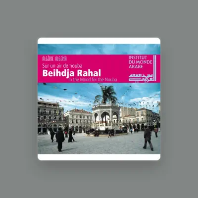 Listen to Beihdja Rahal, watch music videos, read bio, see tour dates & more!