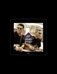 收听 PP Project、观看音乐视频、阅读小传、查看巡演日期等 ！