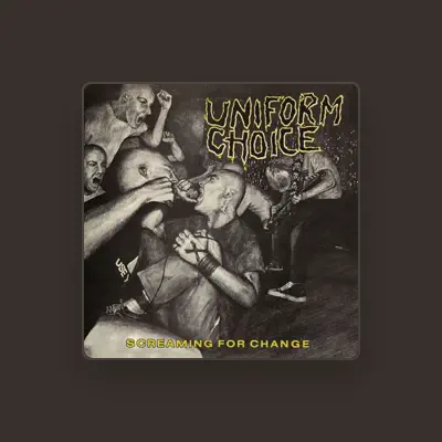 Listen to Uniform Choice, watch music videos, read bio, see tour dates & more!