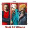 Final de Semana - Papatinho, Seu Jorge & Black Alien