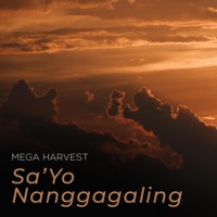 Sa'yo Nanggagaling - Single - Mega Harvest