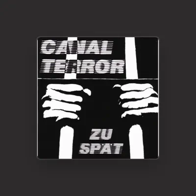 Listen to Canalterror, watch music videos, read bio, see tour dates & more!