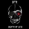 Death of Btr