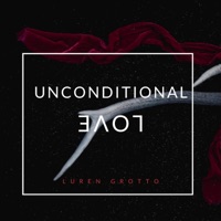 Unconditional Love - Single - Luren Grotto