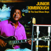 All Night Long - Junior Kimbrough & The Soul Blues Boys